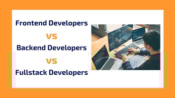 frontend developers vs backend developers vs full stack developers